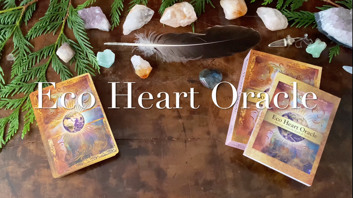 Eco Heart Oracle ~Messages from the Earth and Nature